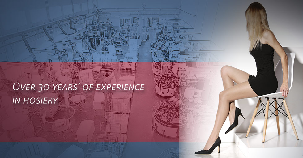 Over 30 years’ of experience in hosiery